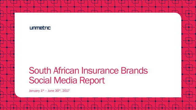 Social Media Report - South African Insurance Brands January 1st - June 30th 2017