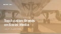 Social Media Report - Top Aviation Brands (Middle East) July 1st - August 31st