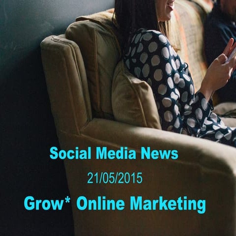 Social Media Round-Up 21/05/15