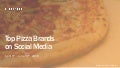 Social Media Report - Pizza Brands Q2 2016