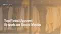 Social Media Report - Retail Apparel Brands Q1 2016