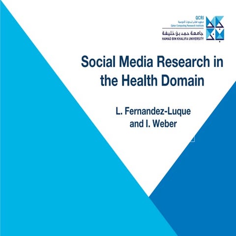 Social Media Research and Practice in the Health Domain - Tutorial, Part II
