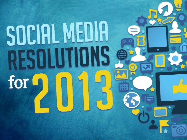 Social Media Resolutions 2013 socialmedia resolutions