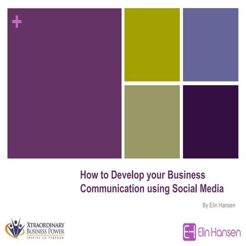 How to develop your Business Communication using Social Media