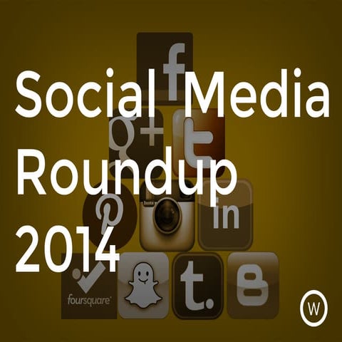 Social Media Roundup 2014