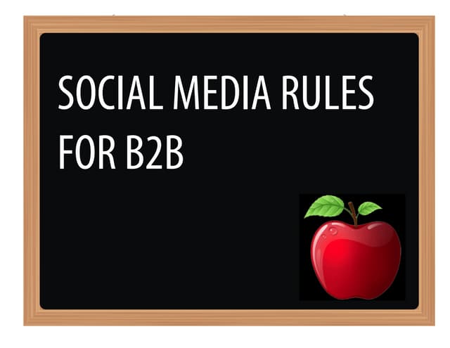 Social Media Rules For B2B