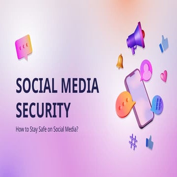 Comprehensive Guide to Social Media Security: Protect Your Online ...