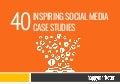 40 Inspiring Social Media Case Studies