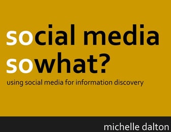 Social media, so what? Using Social Media for Information Discovery