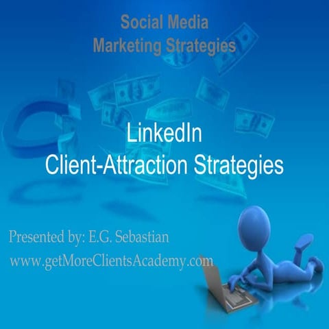 LinkedIn Client-Attraction & Lead-Generation Strategies