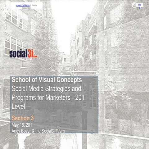 Part 3 - Social Media Strategies 201 at Seattle's School of Visual Concepts