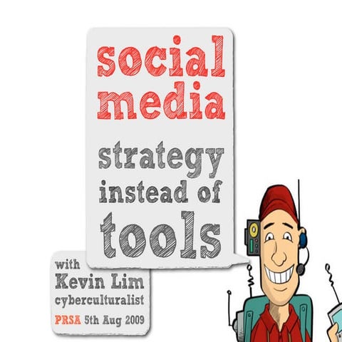 Social media strategies instead of tools