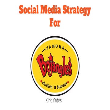 Bojangles Social media Strategy by Kirk Yates