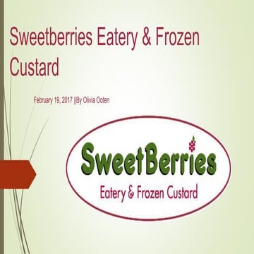 Social Media Strategy - Sweetberries Eatery & Frozen Custard