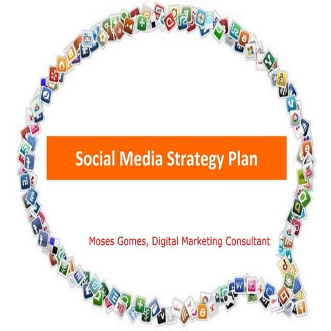 Social media strategy plan - basic principle - Moses Gomes
