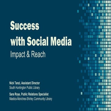 Success With Social Media: Impact & Reach