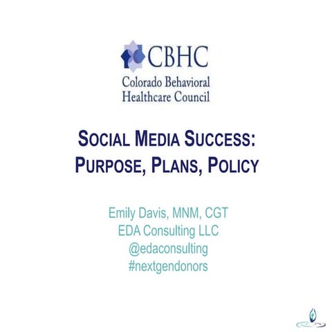 Social Media Success: Purpose, Plans, Policy