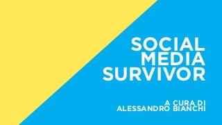 Social Media Survivor