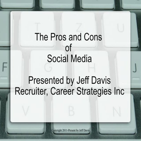 The Pros and Cons of Social Media