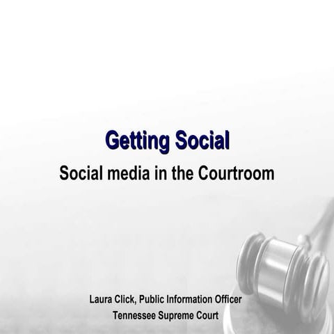 Social media & the courts 2011