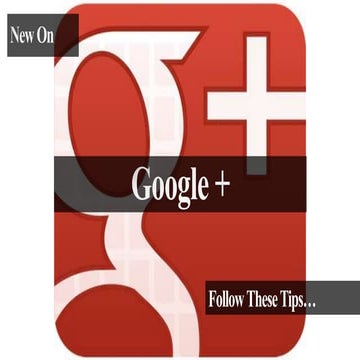 New On Google+? Follow These Tips...