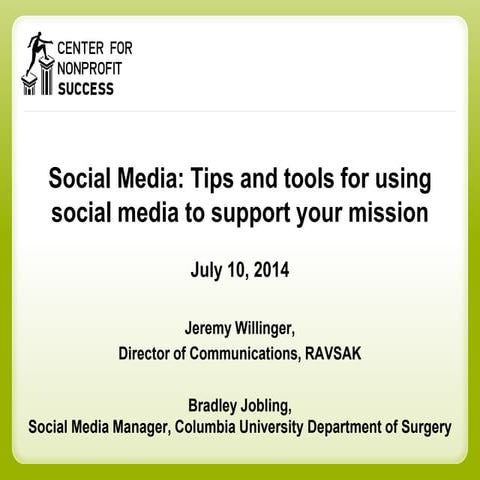 Social Media: Tips and tools for using social media to support your mission