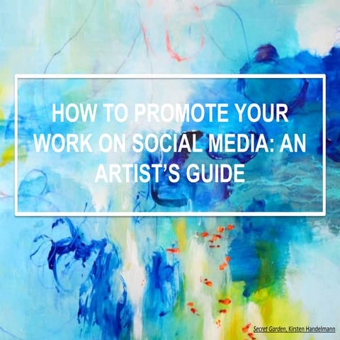 How To Promote Your Work on Social Media: An Artist's Guide