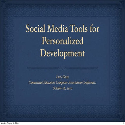 Social Media Tools for Personalized Professional Development