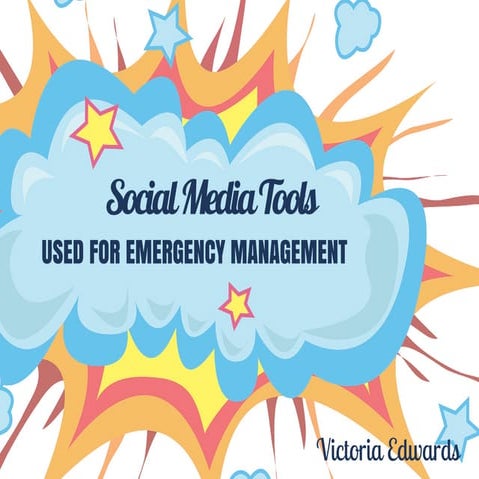 Social Media Tools Used for Emergency Management 