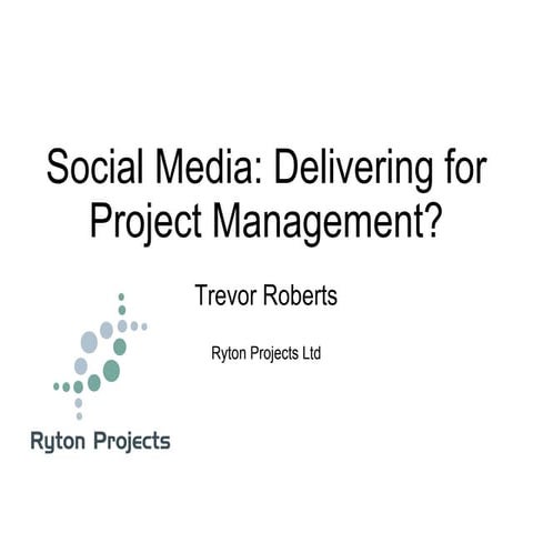 Social Media: Delivering for Project Management?