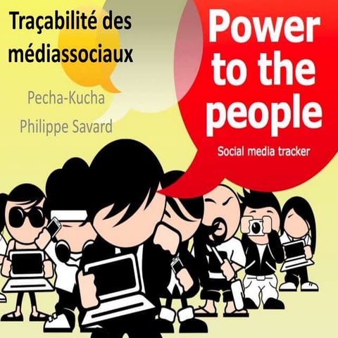 Traçabilité des médias sociaux Pecha Kucha
