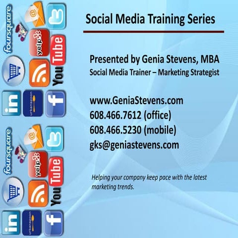 Social Media Training Series: Marketing & Sales; Customer Service; Leveraging...