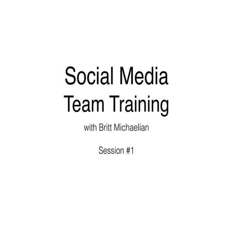 Social Media Training Session #1