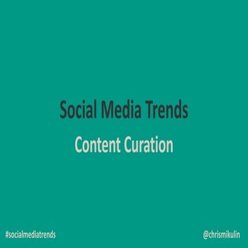 Social Media Trends - Content Curation