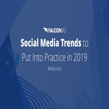 Social Media Trends to Put Into Practice in 2019