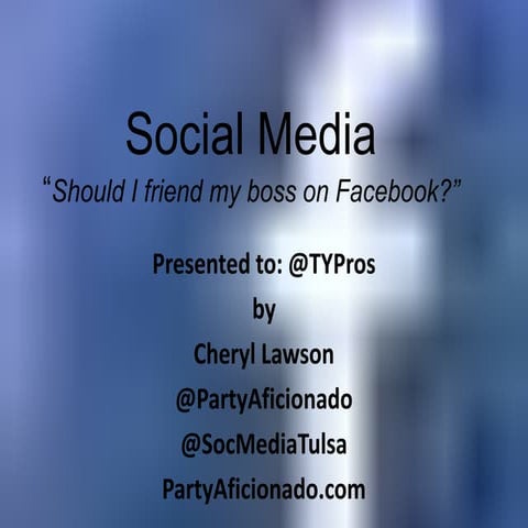 Social media: Should I friend my boss on Facebook