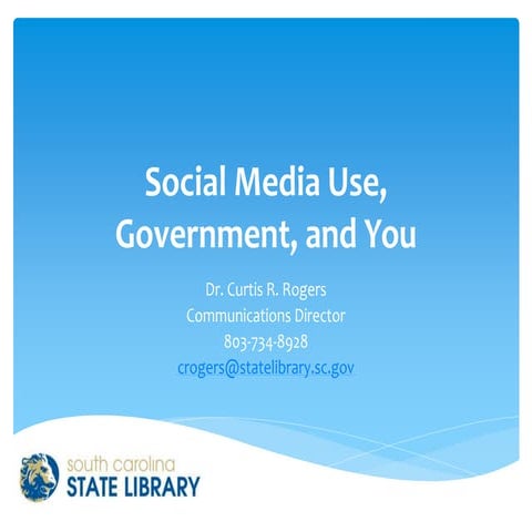 Social media use, government, and you