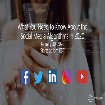 Social Media Algorithms 2020 (Facebook, Twitter, LinkedIn, Instagram, and You...