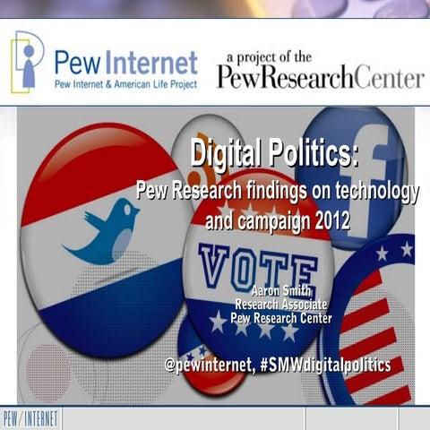 Digital Politics: Pew Research findings on technology and campaign 2012