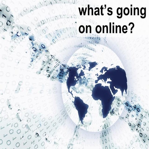 Social media course 2010   2011: what's going on online?