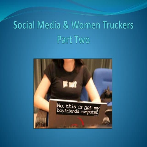 Social Media & Women Truckers - Part Two