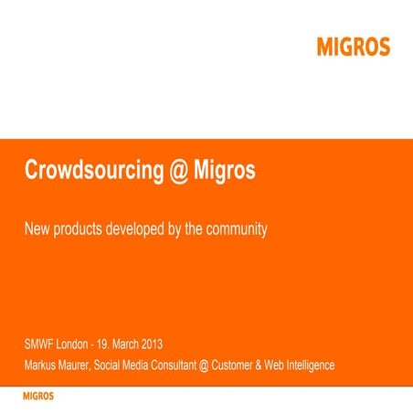 Crowdsourcing @ Migros