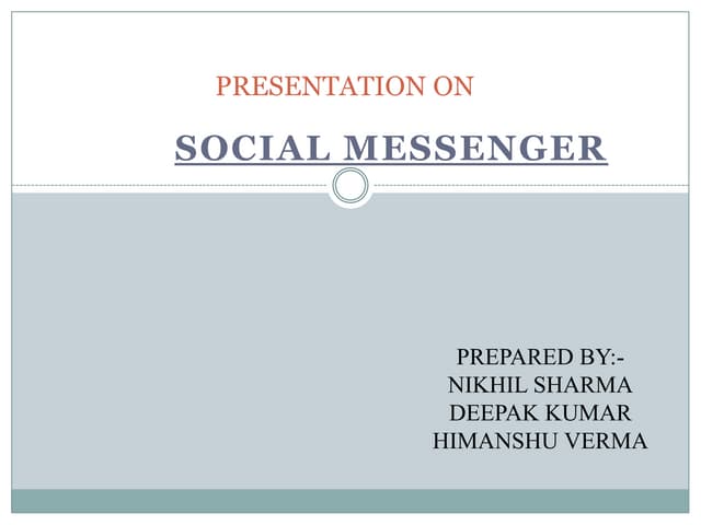 Social messenger introduction
