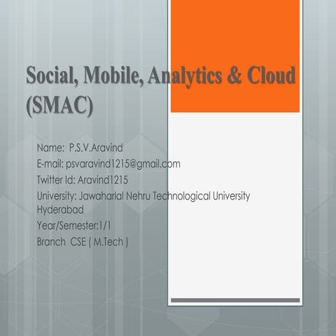 Social, mobile, analytics & cloud (smac)
