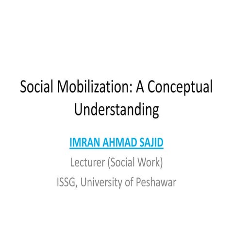 Social Mobilization - A Conceptual Understanding - Imran Ahmad Sajid