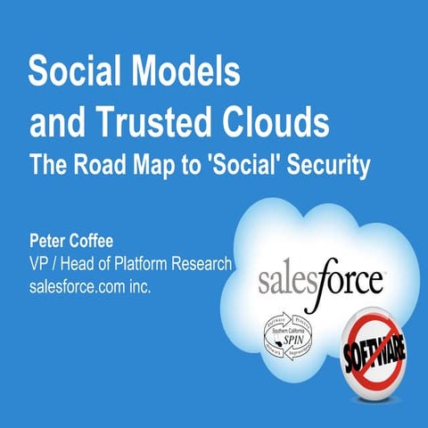 Social Models, Trusted Clouds