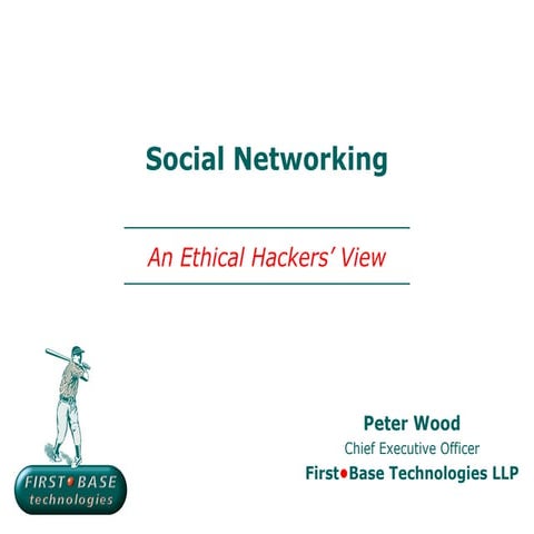 Social Networking - An Ethical Hacker's View