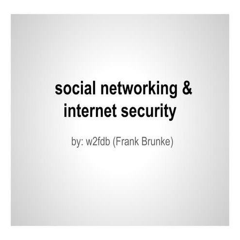 Social networking and internet security