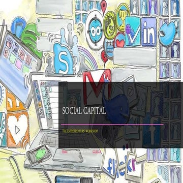 Social Capital: The Entrepreneurs' Workshop Maximizing Social Influence