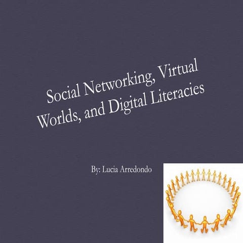 Social networking, virtual worlds, and digital literacies